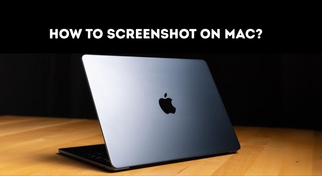 How to Take a Screenshot on Mac – Easy Keyboard Shortcuts How to Screenshot on Mac