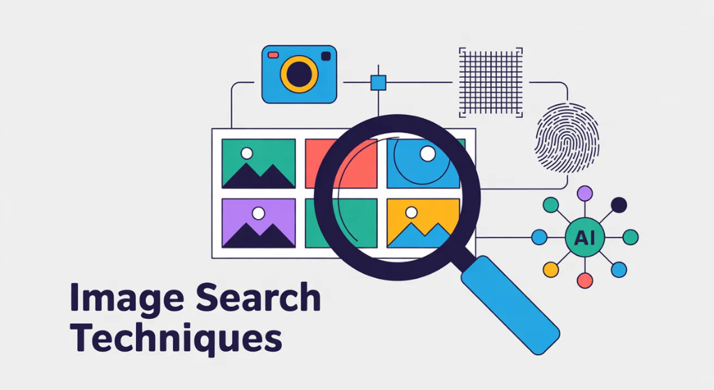 Image Search Techniques: Your Complete Guide Image Search Techniques